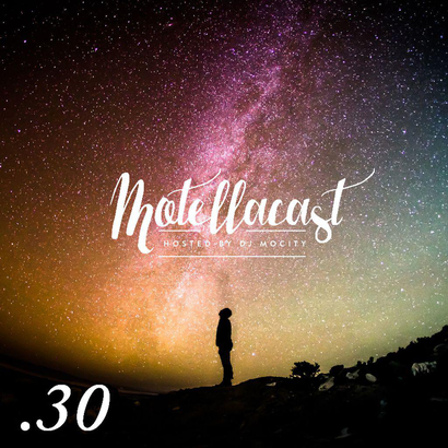 DJ MoCity - #motellacast E30