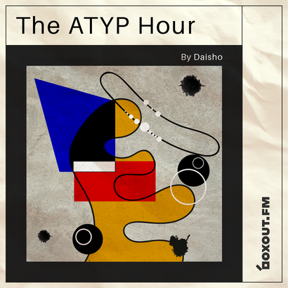 The Atyp Hour 003 - Daisho