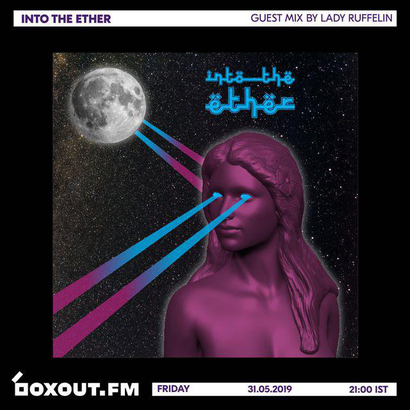 Into The Ether 017 - Guest Mix by Lady Ruffelin