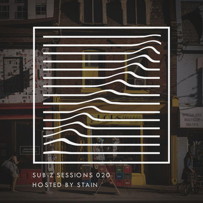 Sub-Z Sessions 020 - Stain