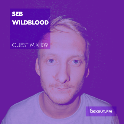 Guest Mix 109 - Seb Wildblood