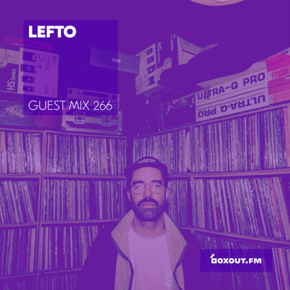 Guest Mix 266 - LEFTO