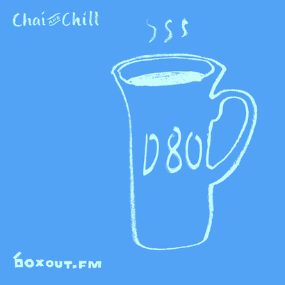 Chai and Chill 035 - D80