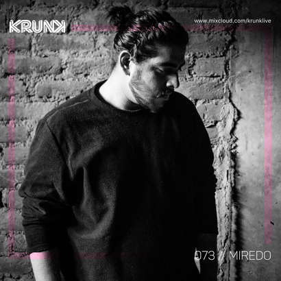 KRUNK Guest Mix 073 :: Miredo