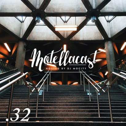 DJ MoCity - #motellacast E32