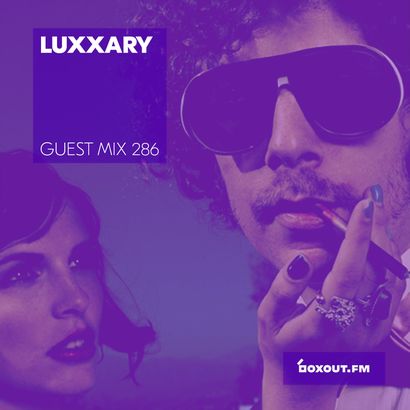 Guest Mix 286 - Luxxury