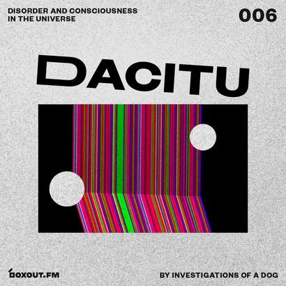 DACITU 006 - Investigations Of A Dog