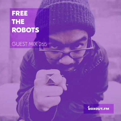 Guest Mix 265 - Free The Robots