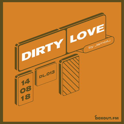 Dirty Love 013 - Jamblu