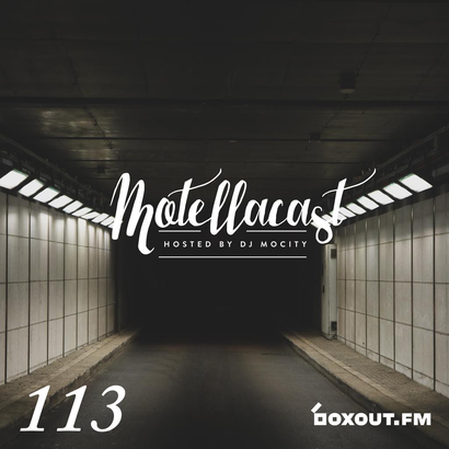 Motellacast 113 - DJ MoCity