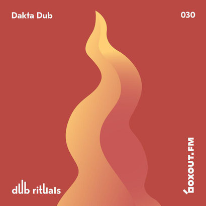 Dub Rituals 030 - Dakta Dub
