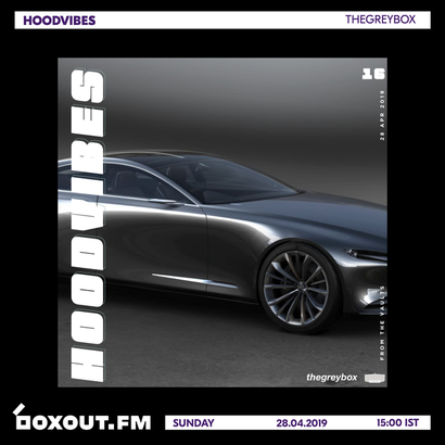 HOODVIBES 016 - thegreybox