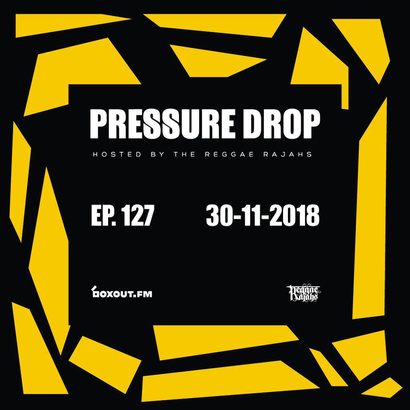 Pressure Drop 127 - Diggy Dang | Reggae Rajahs