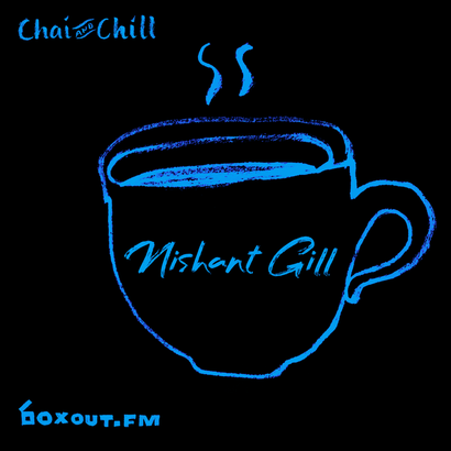 Chai and Chill 075 - Nishant Gill