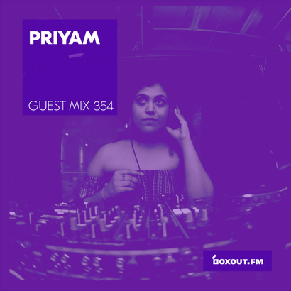 Guest Mix 354 - Priyam