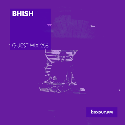 Guest Mix 258 - Bhish