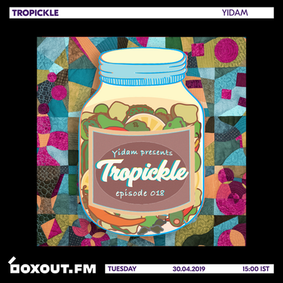 Tropickle 018 - Yidam