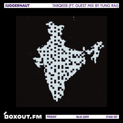 Juggernaut 022 - Tarqeeb (Featuring Guest Mix by Yung.Raj)