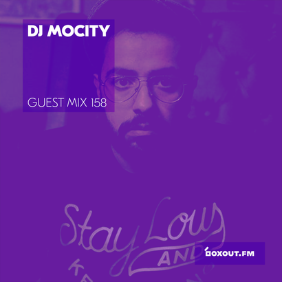 Guest Mix 158 - DJ MoCity (Vaayu pop-up)