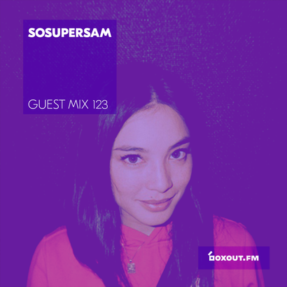 Guest Mix 123 - SoSuperSam (Soulection)