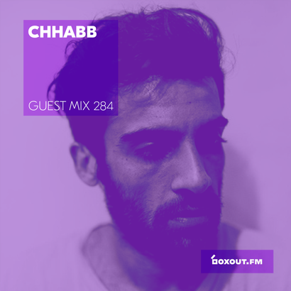 Guest Mix 284 - Chhabb
