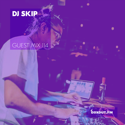 Guest Mix 114 - DJ SKIP