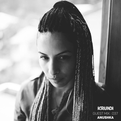 KRUNK Guest Mix 037 :: ANUSHKA