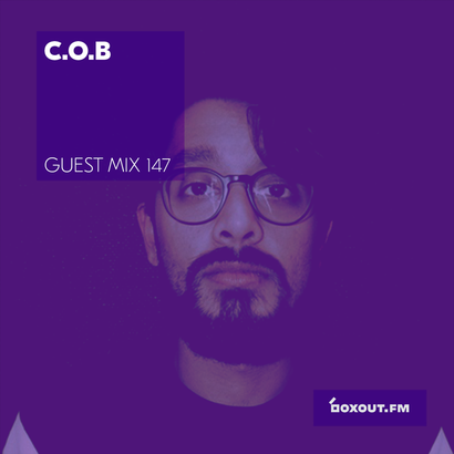 Guest Mix 147 - C.O.B | The 264 Cru