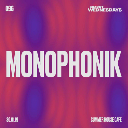 Boxout Wednesdays 096.1 - Monophonik