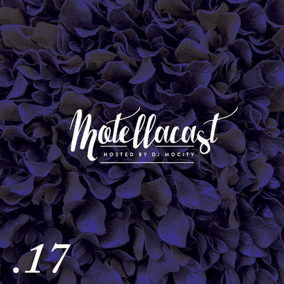 DJ MoCity - #motellacast E17