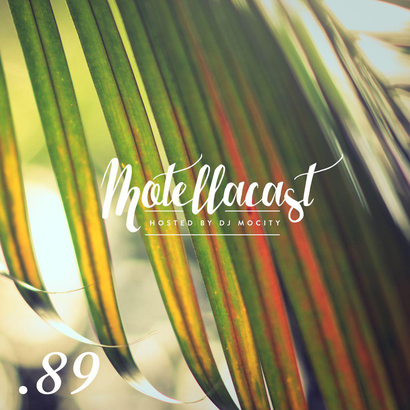 DJ MoCity - #motellacast E89