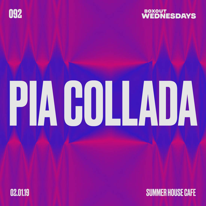 Boxout Wednesdays 092.1 - Pia Collada
