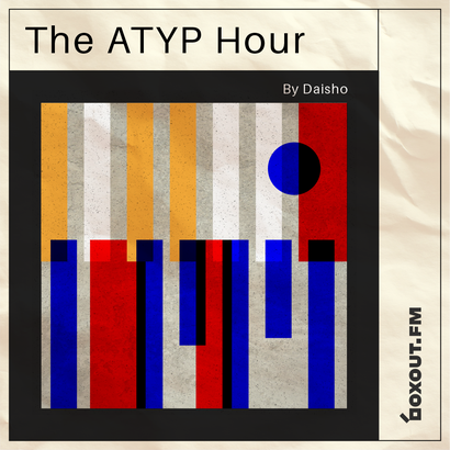 The Atyp Hour 019 - Daisho (Ft. Guest Mix by Magnus P.I)