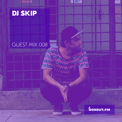 Guest Mix 008 - DJ SKIP
