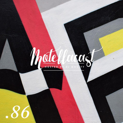 DJ MoCity - #motellacast E86