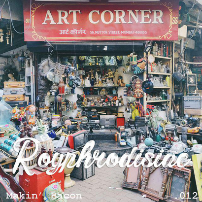 Royphrodisiac 012 - Makin' Bacon