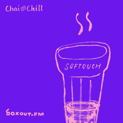 Chai and Chill 023 - Softouch