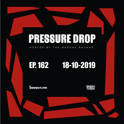 Pressure Drop 162 - Diggy Dang | Reggae Rajahs