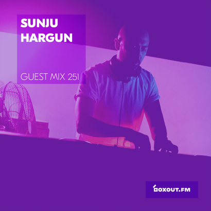 Guest Mix 251 - Sunju Hargun