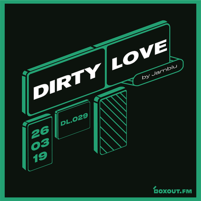 Dirty Love 029 - Jamblu