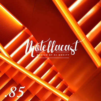 DJ MoCity - #motellacast E85
