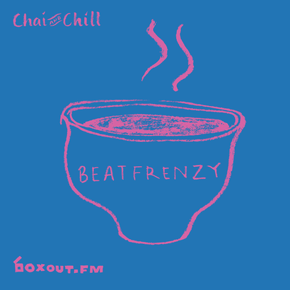 Chai and Chill 021 - Beatfrenzy
