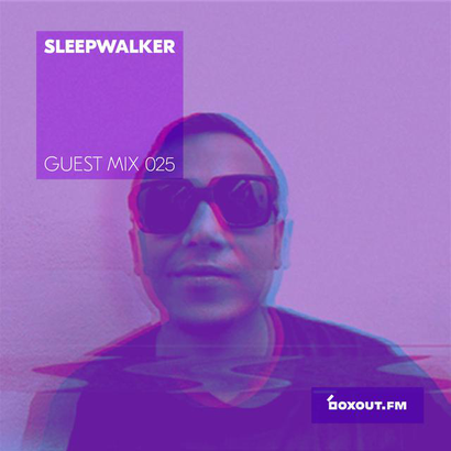 Guest Mix 025 - Sleepwalker