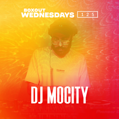 Boxout Wednesdays 125.1 - DJ MoCity