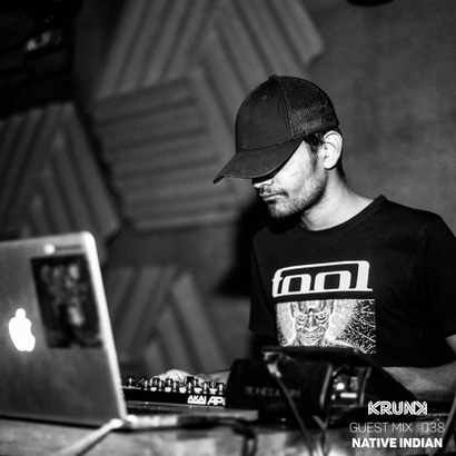 KRUNK Guest Mix 038 :: Native Indian
