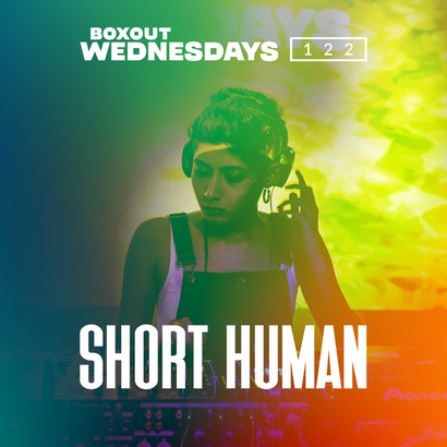 Boxout Wednesdays 122.1 - Short Human