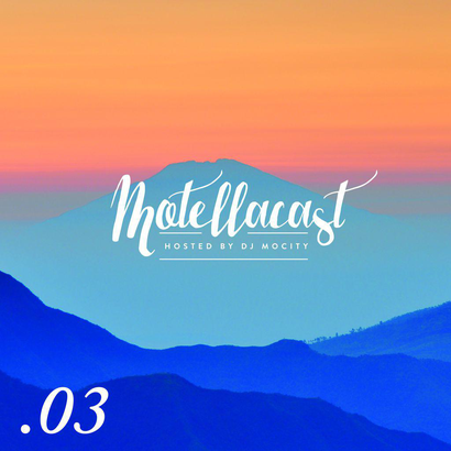 DJ MoCity - #motellacast E03