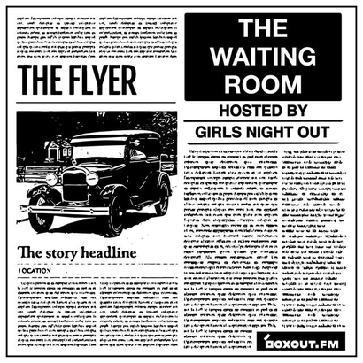 The Waiting Room 003 - GIRLS NIGHT OUT
