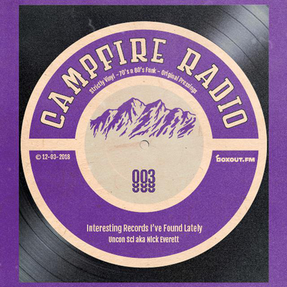 Campfire Radio 003 - Uncon Sci