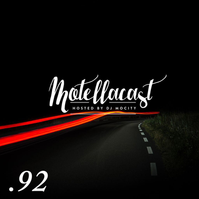 DJ MoCity - #motellacast E92
